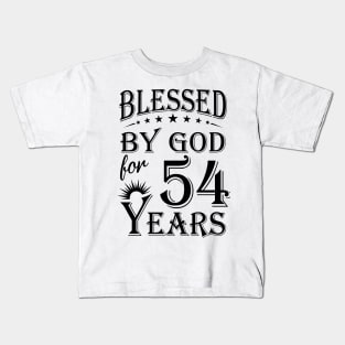 Blessed By God For 54 Years Kids T-Shirt